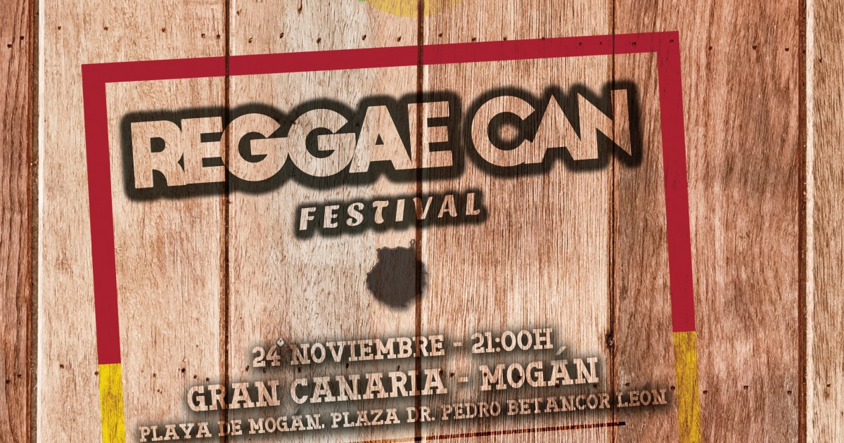 Mogán acoge el Reggae Can Festival  el 24 de noviembre
